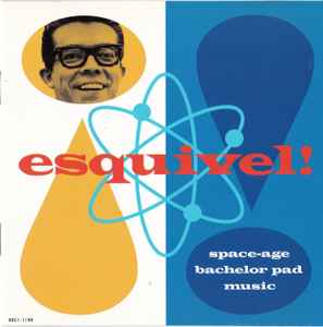Juan Garcia Esquivel - Space-Age Bachelor Pad Music