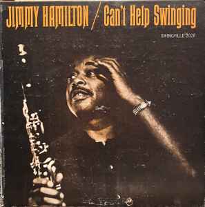 Jimmy Hamilton – Can't Help Swinging　LP