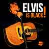 Elvis* - Elvis Is Black!