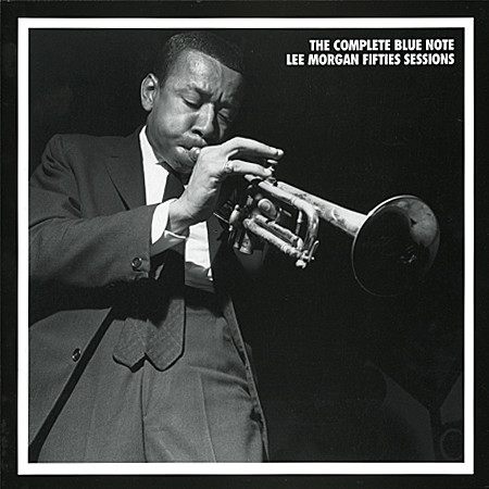 Lee Morgan – The Complete Blue Note Lee Morgan Fifties Sessions