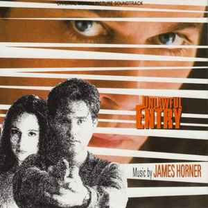 James Horner - Unlawful Entry (Original Motion Picture Soundtrack)