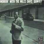 The Miles Davis Quintet - Workin' With The Miles Davis Quintet 