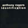 Anthony Rogers* - Identification