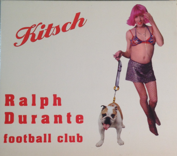 lataa albumi Ralph Durante Football Club - Kitsch