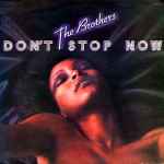 The Brothers – Don't Stop Now (1976, Vinyl) - Discogs