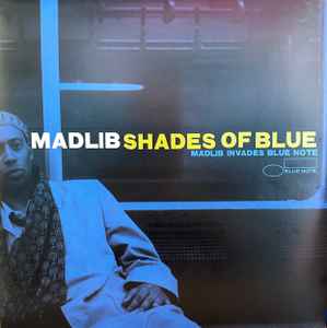 Madlib – Shades Of Blue (Madlib Invades Blue Note) (2023, 180g 