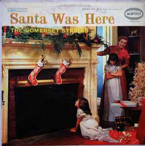 The Somerset Strings - Santa Was Here album cover