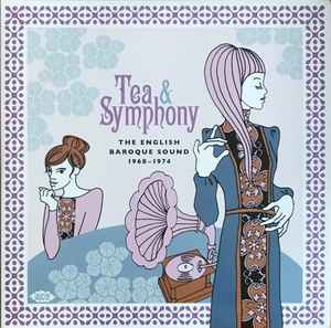 Various - Tea & Symphony (The English Baroque Sound 1968-1974) album cover