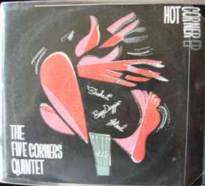 The Five Corners Quintet – Hot Corner EP (2008, CD) - Discogs