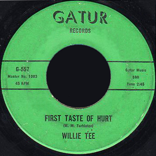 Willie Tee – First Taste Of Hurt / I'm Having So Much Fun (1969