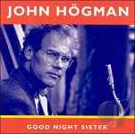 John Högman - Good Night Sister album cover