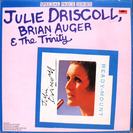 Julie Driscoll, Brian Auger & The Trinity - Julie Driscoll, Brian