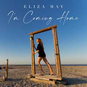 Eliza May - I'm Coming Home album cover