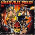 Nashville Pussy – From Hell To Texas (2009