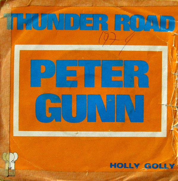 last ned album Thunder Road - Peter Gunn Holly Golly