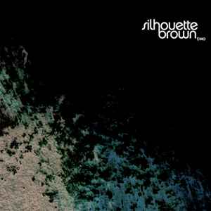 Silhouette Brown - Two album cover