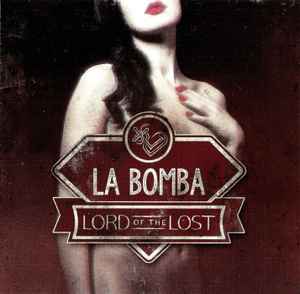 Lord Of The Lost - La Bomba
