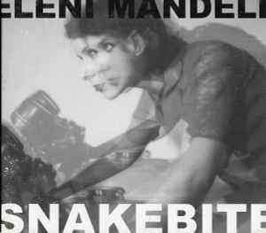 Snakebite - Eleni Mandell