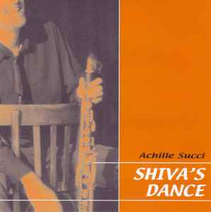 Achille Succi - Shiva's Dance album cover