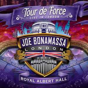 Joe Bonamassa - Tour De Force - Live In London - Royal Albert Hall