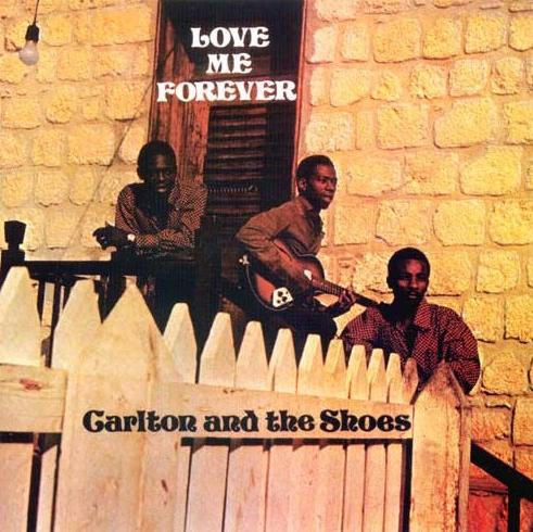 Carlton And The Shoes - Love Me Forever | Releases | Discogs