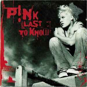 P!nk - Last To Know, Releases