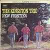 The Kingston Trio* - New Frontier