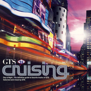 GTS / Gts Cruising 【Copy Control CD】