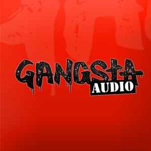 Gangsta Audio on Discogs