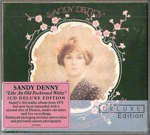 Sandy Denny – Like An Old Fashioned Waltz (2012, CD) - Discogs