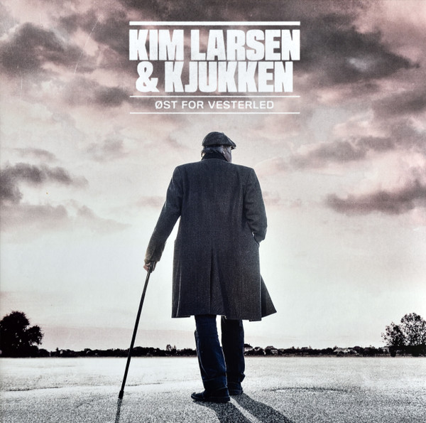 Kim Larsen & Kjukken – Øst For Vesterled (2017, - Discogs