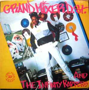 The Grand Mixer Cuts It Up - Grand Mixer D.St. & The Infinity Rappers