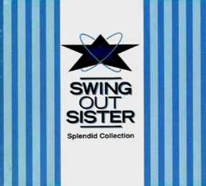 Swing Out Sister - Splendid Collection