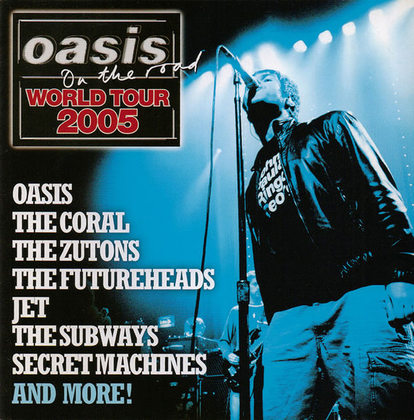Oasis On The Road World Tour 2005 (2005, CD) - Discogs