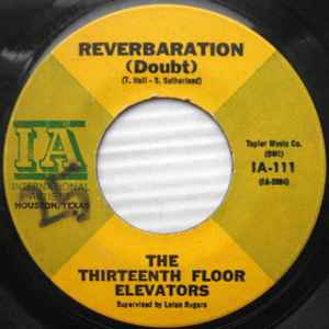 Reverbaration (Doubt) - The Thirteenth Floor Elevators