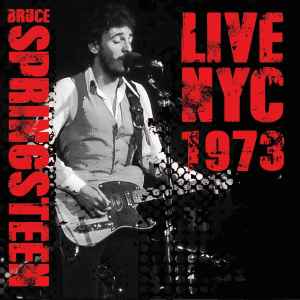 Bruce Springsteen - Live NYC 1973 album cover