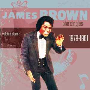 The Singles, Volume 11: 1979-1981 - James Brown