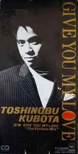 Toshinobu Kubota - Give You My Love album cover
