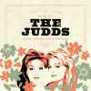The Judds - Best Of The Judds: Love Can Build A Bridge