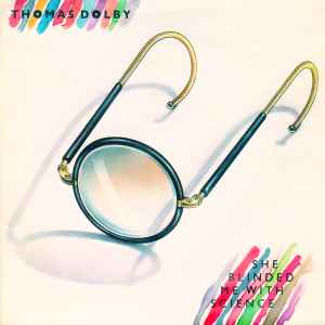 Thomas Dolby - She Blinded Me With Science album cover