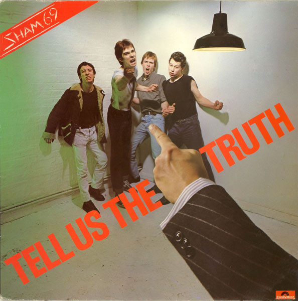 Sham 69 – Tell Us The Truth (1978, Vinyl) - Discogs