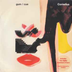 Cornelius - Gum / Cue album cover