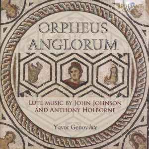 Yavor Genov - Orpheus Anglorum: Lute Music By John Johnson And Anthony Holborne album cover