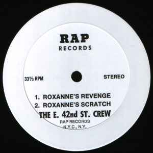 The E. 42nd ST. Crew - Roxanne's Revenge