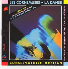 télécharger l'album Le Conservatoire Occitan - Les Cornemuses La Danse