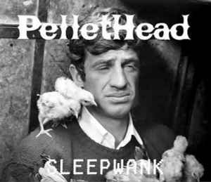 Pellethead - Sleepwank album cover