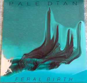 Pale Dīan - Feral Birth