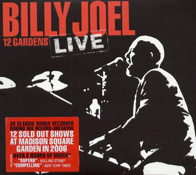 Billy Joel u003d ビリー・ジョエル – 12 Gardens Live u003d １２ガーデンズ・ライヴ (2006