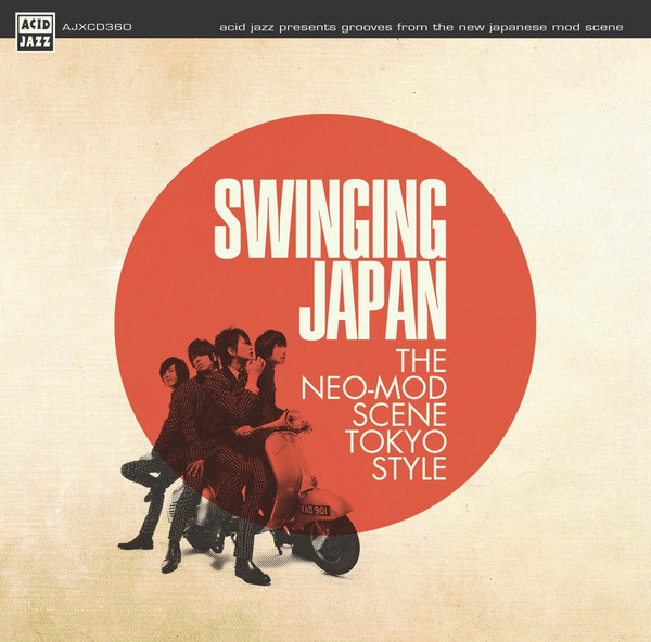 Swinging Japan - The Neo-Mod Scene Tokyo Style (2015, Vinyl