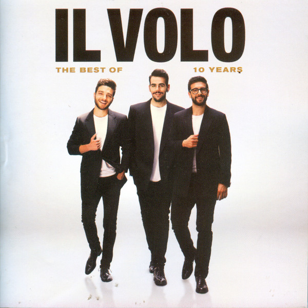 Il Volo - 10 Years - The Best Of Il Volo, Releases